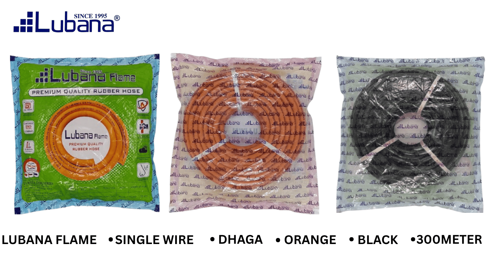 Lubana Flame Dhaga Hose